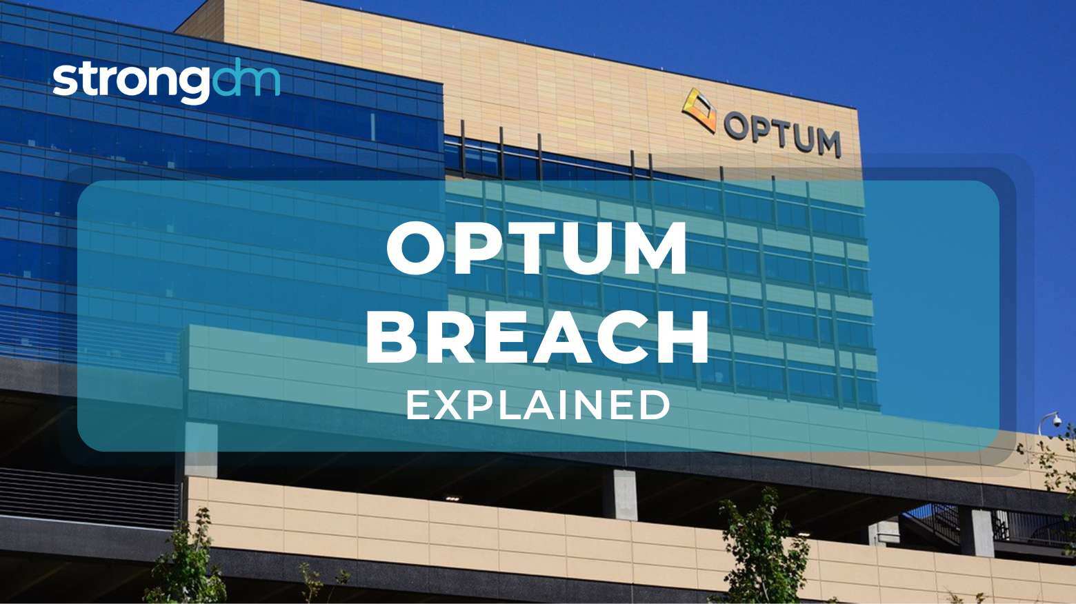 Optum Data Breach: What Happened and How to Prevent It