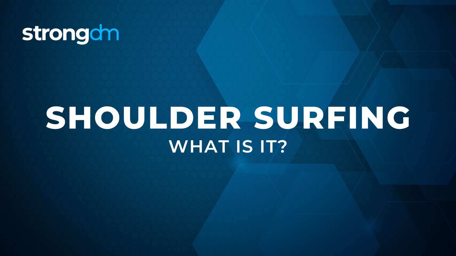 Shoulder Surfing Explained