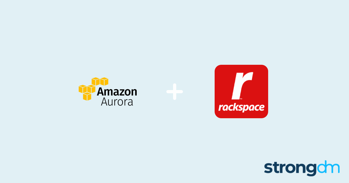 connect-aurora-postgresql-and-rackspace-strongdm